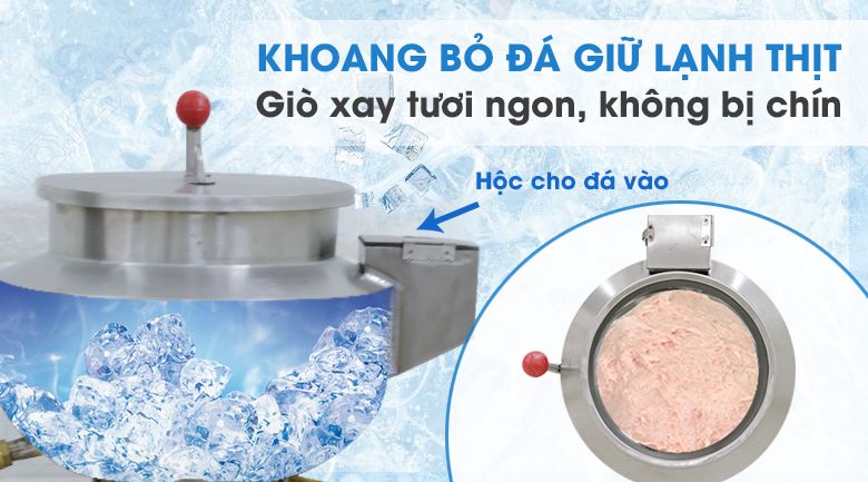 Cối 2-3 lớp có khoang bỏ đá làm lạnh giò khi xay