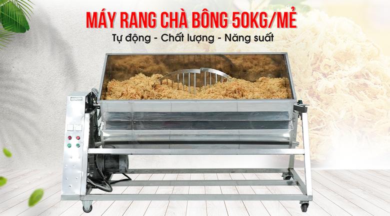 Máy rang chà bông 50kg là lựa chọn thiết thực cho nhiều cơ sở, đơn vị quy mô lớn